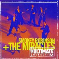 Motown The Ultimate Collection: Smokey Robinson & The Mi - Smokey Robinson & The Miracles
