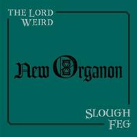Cruz Del Sur New Organon - Lord Weird Slough Feg