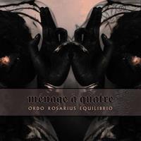 Out Of Line Menage A Quatre - Ordo Rosarius Equilibrio
