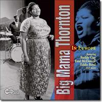 Arhoolie In Europe - Big Mama Thornton