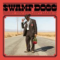Joyful Noise Sorry You Couldn't Make It - Swamp Dogg