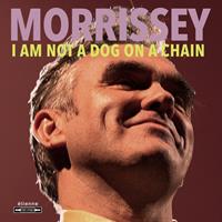 Bmg Rights Management Llc I Am Not A Dog On A Chain - Morrissey