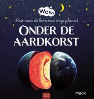 Wow 0 - Wow! Onder de aardkorst.