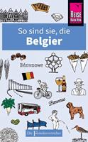 So sind sie die Belgier