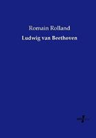 romainrolland Ludwig van Beethoven