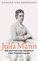 dagmarvongersdorff Julia Mann die Mutter von Heinrich und Thomas Mann