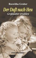 roswithagruber Der Duft nach Heu
