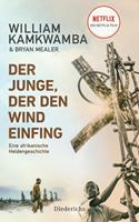 williamkamkwamba,bryanmealer Der Junge der den Wind einfing