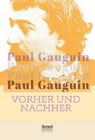 Van Ditmar Boekenimport B.V. Vorher Und Nachher - Professor Paul Gauguin