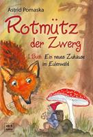 astridpomaska Rotmütz der Zwerg