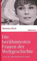 barbarabeck Die berühmtesten Frauen der Weltgeschichte