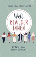 claudiafilker,andreaspecht Weltbewegerinnen