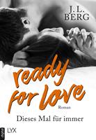 Ready for Love - Dieses Mal für immer: 