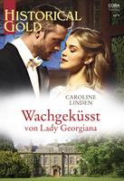 Caroline Linden Wachgeküsst von Lady Georgiana: 