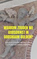 Alias Pyrrho Waarom zouden we godsdienst in godsnaam dulden? -  (ISBN: 9789403600222)