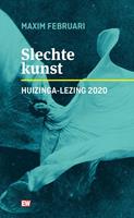 Maxime Februari Slechte kunst -  (ISBN: 9789463480833)