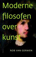 Rob van Gerwen Moderne filosofen over kunst -  (ISBN: 9789086871780)