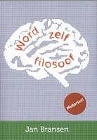 Jan Bransen Word zelf filosoof -  (ISBN: 9789491693359)