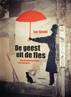 Ger Groot De geest uit de fles -  (ISBN: 9789047709435)