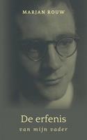 Marjan Rouw De erfenis van mijn vader -  (ISBN: 9789463988735)