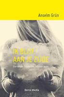 Anselm Grün Ik blijf aan je zijde -  (ISBN: 9789089723383)