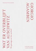 Giorgio Agamben Wat er overblijft van Auschwitz? -  (ISBN: 9789074274913)