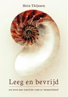 Hein Thijssen Leeg en bevrijd -  (ISBN: 9789076681498)