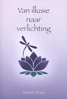 Michael J. Roads Van illusie naar verlichting -  (ISBN: 9789463310192)