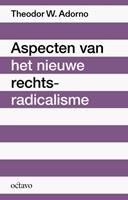 Theodor W. Adorno Aspecten van het nieuwe rechts-radicalisme -  (ISBN: 9789490334277)