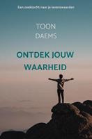 Toon Daems Ontdek jouw waarheid -  (ISBN: 9789464185041)