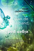 Hans Laurentius Aan de leiband, of je eigen pad? -  (ISBN: 9789402195910)