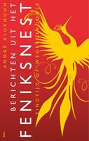 André Klukhuhn Berichten uit het feniksnest -  (ISBN: 9789024422500)