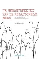Henk Vandaele De herontdekking van de relationele mens -  (ISBN: 9789463372107)