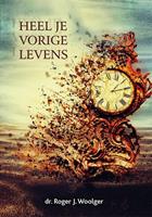 Roger Woolger Heel je vorige levens -  (ISBN: 9789492412638)