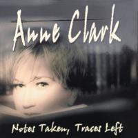 Groove Attack Notes Taken Traces Left - Anne Clark