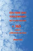 Dhyan Tura Een fijne dag toegewenst! Het is een nieuwe! -  (ISBN: 9789464187274)