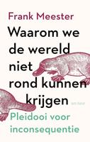 Frank Meester Waarom we de wereld niet rond kunnen krijgen -  (ISBN: 9789025909147)