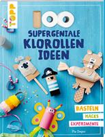 Pia Deges 100 supergeniale Klorollenideen