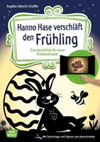 Angelika Albrecht-Schaffer Hanno Hase verschläft den Frühling