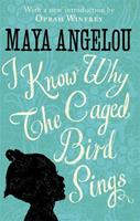 Maya Angelou I Know Why The Caged Bird Sings