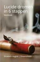 Elizabeth August, Dreamshield Lucide dromen in 6 stappen -  (ISBN: 9789491728396)