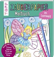 Norbert Pautner Zauberpapier Malbuch im Feenwald