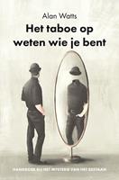 Alan Watts Het taboe op weten wie je bent -  (ISBN: 9789088402364)