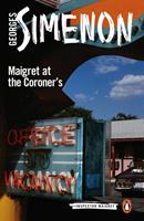 Georges Simenon Maigret at the Coroner's