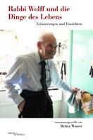 William Wolff Rabbi Wolff und die Dinge des Lebens