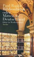 Paul Raabe Bibliosibirsk oder Mitten in Deutschland