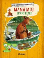 Jujja Wieslander Mama Muh und die Krähe / Mama Muh Bd.3