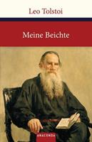 Leo N. Tolstoi Meine Beichte