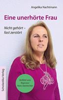 Angelika Nachtmann Eine unerhörte Frau