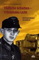 Gereon Goldmann Tödliche Schatten - Tröstendes Licht